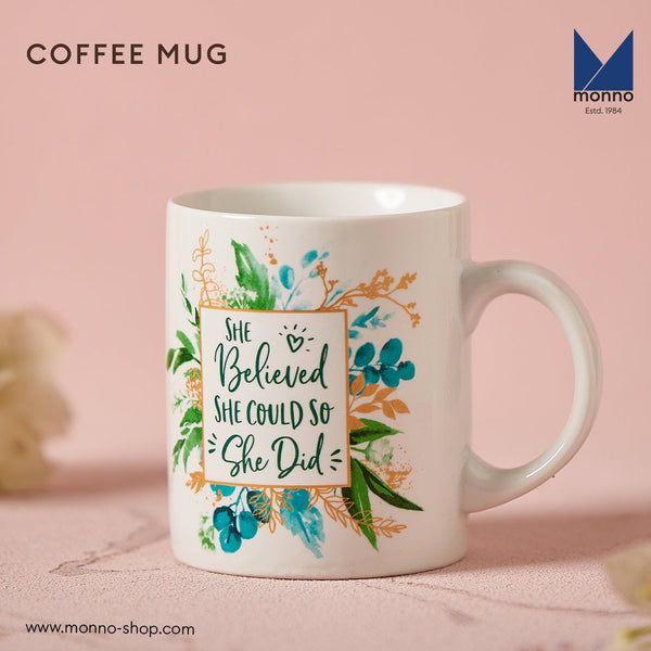 'She Believed' Quote Mug